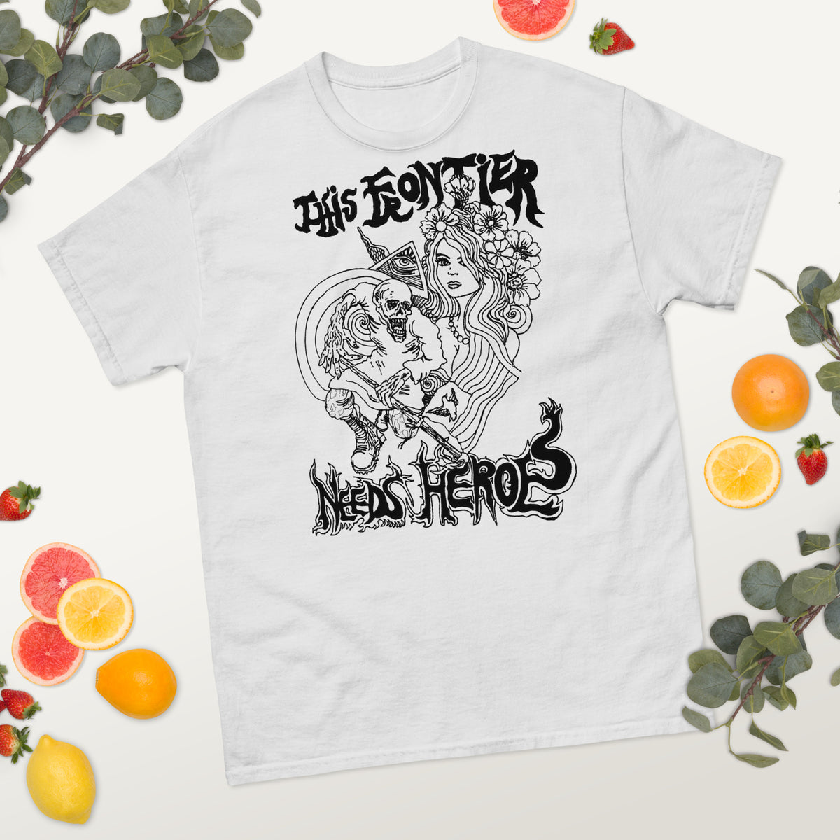 This Frontier Needs Heroes — Men's Classic Tee