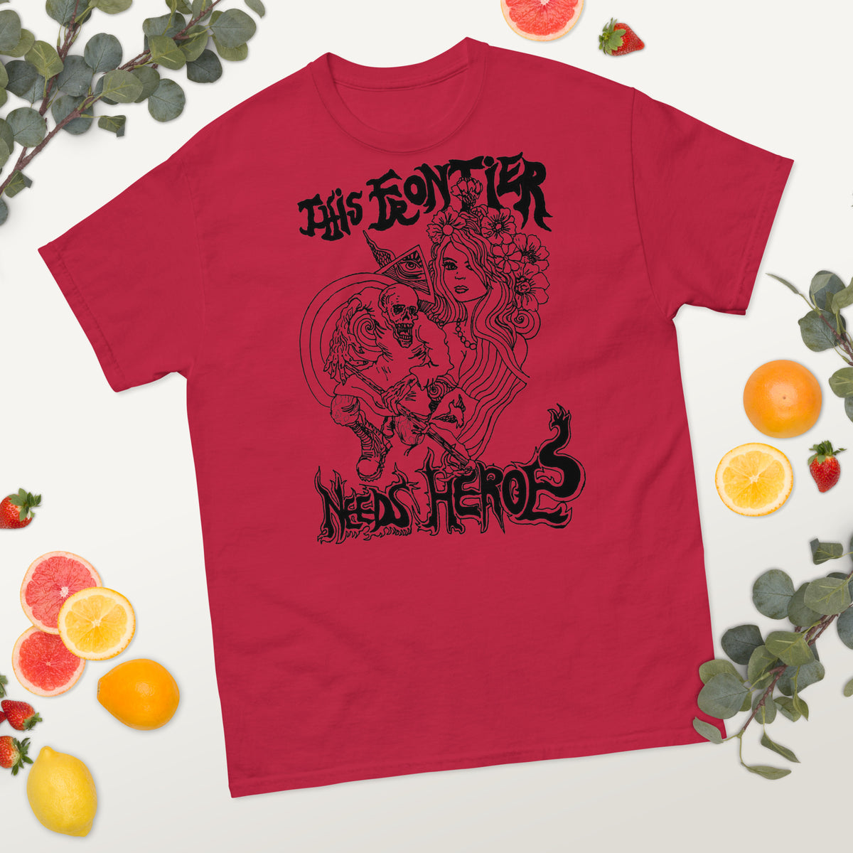 This Frontier Needs Heroes — Men's Classic Tee