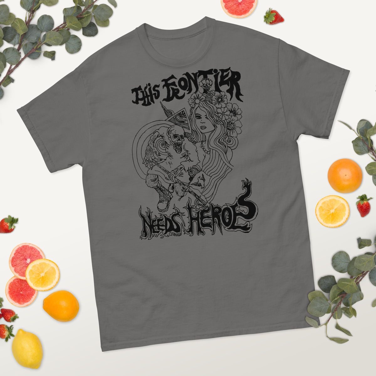 This Frontier Needs Heroes — Men's Classic Tee