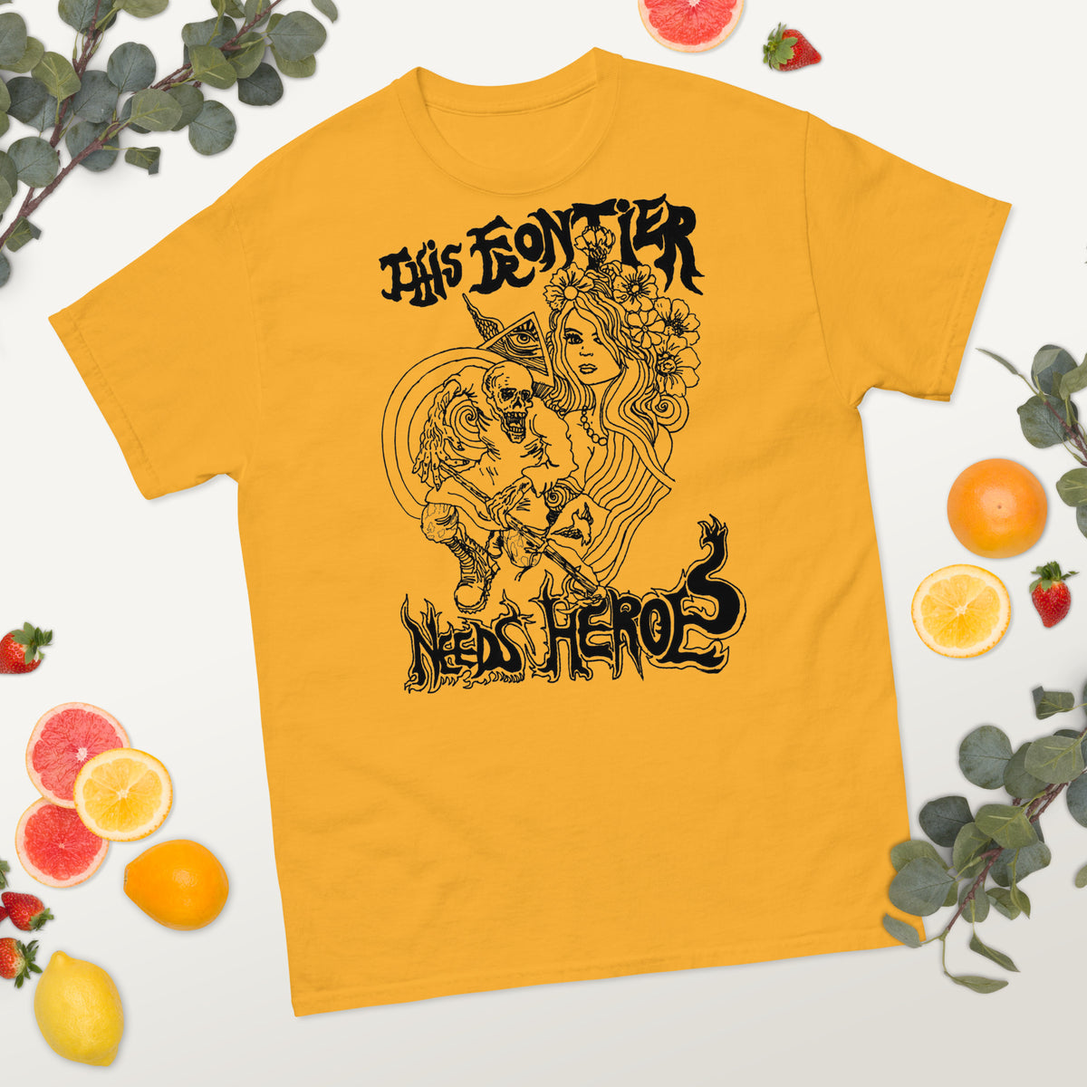 This Frontier Needs Heroes — Men's Classic Tee