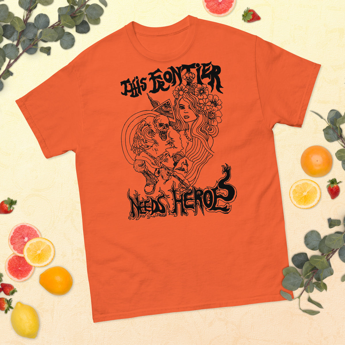 This Frontier Needs Heroes — Men's Classic Tee