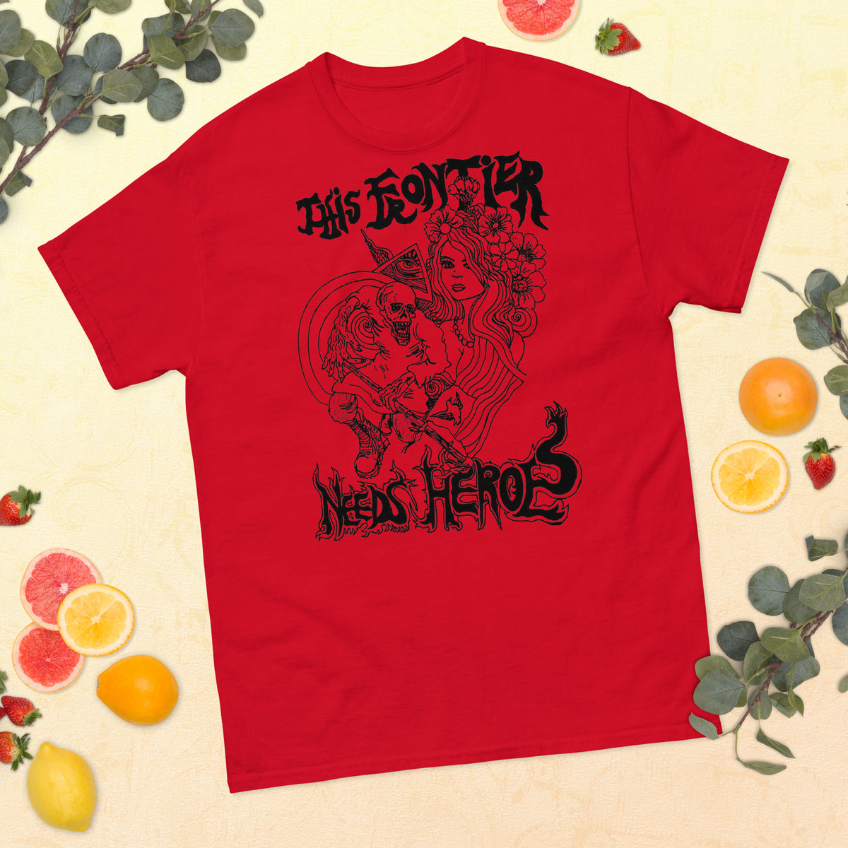 This Frontier Needs Heroes — Men's Classic Tee