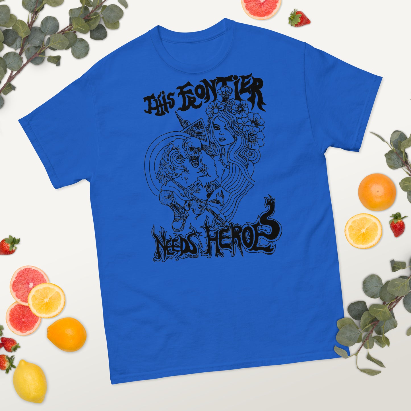 This Frontier Needs Heroes — Men's Classic Tee