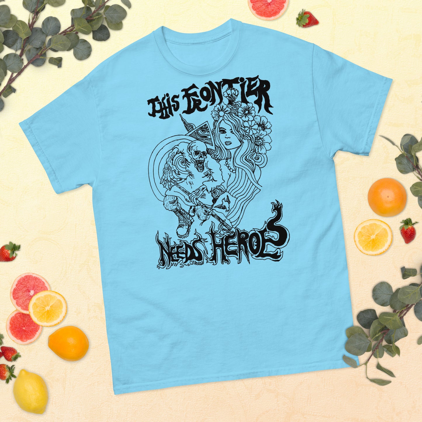 This Frontier Needs Heroes — Men's Classic Tee