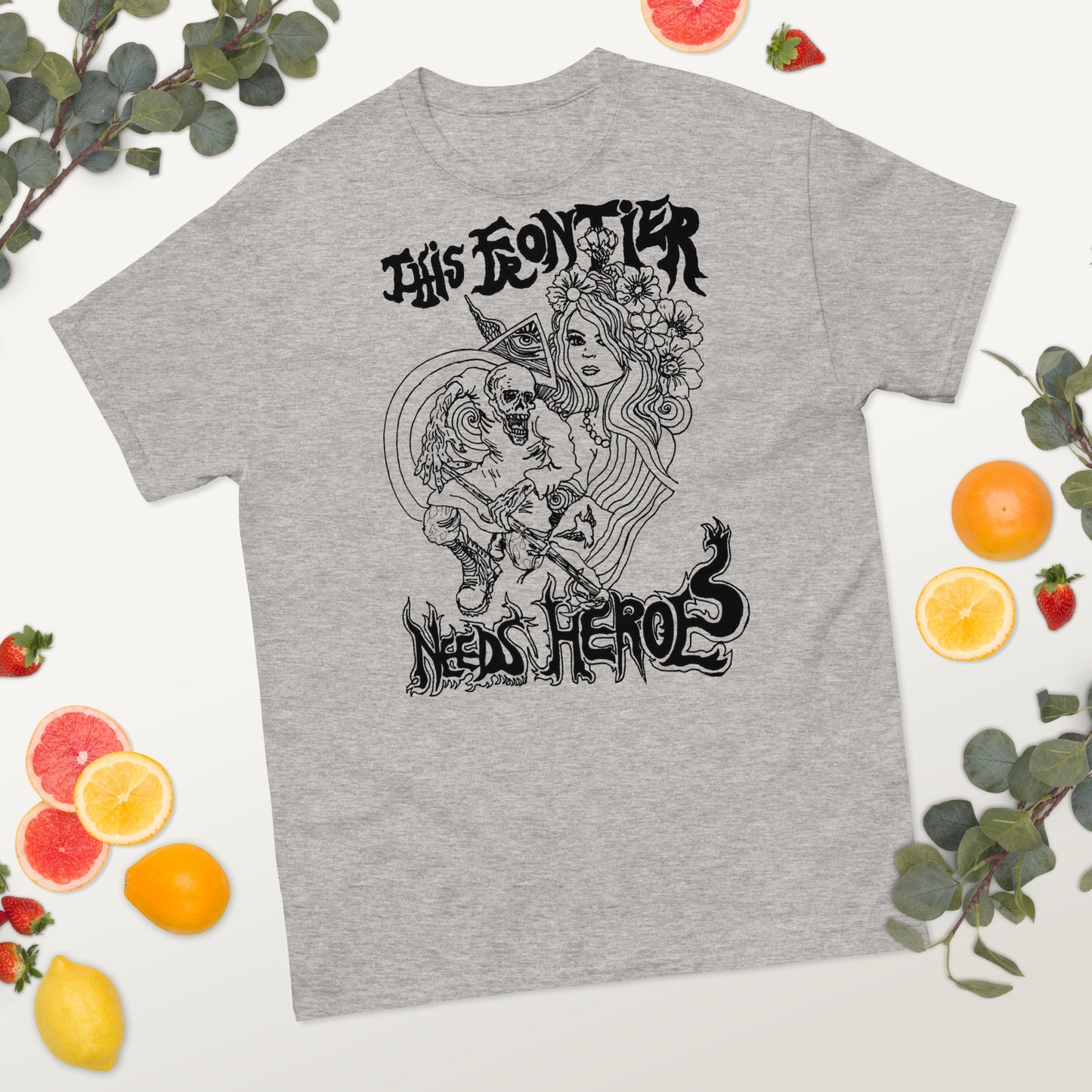 This Frontier Needs Heroes — Men's Classic Tee